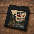 Fishing T-Shirt — Vintage "Don't Swim Downstream" Fly Fishing Tee
