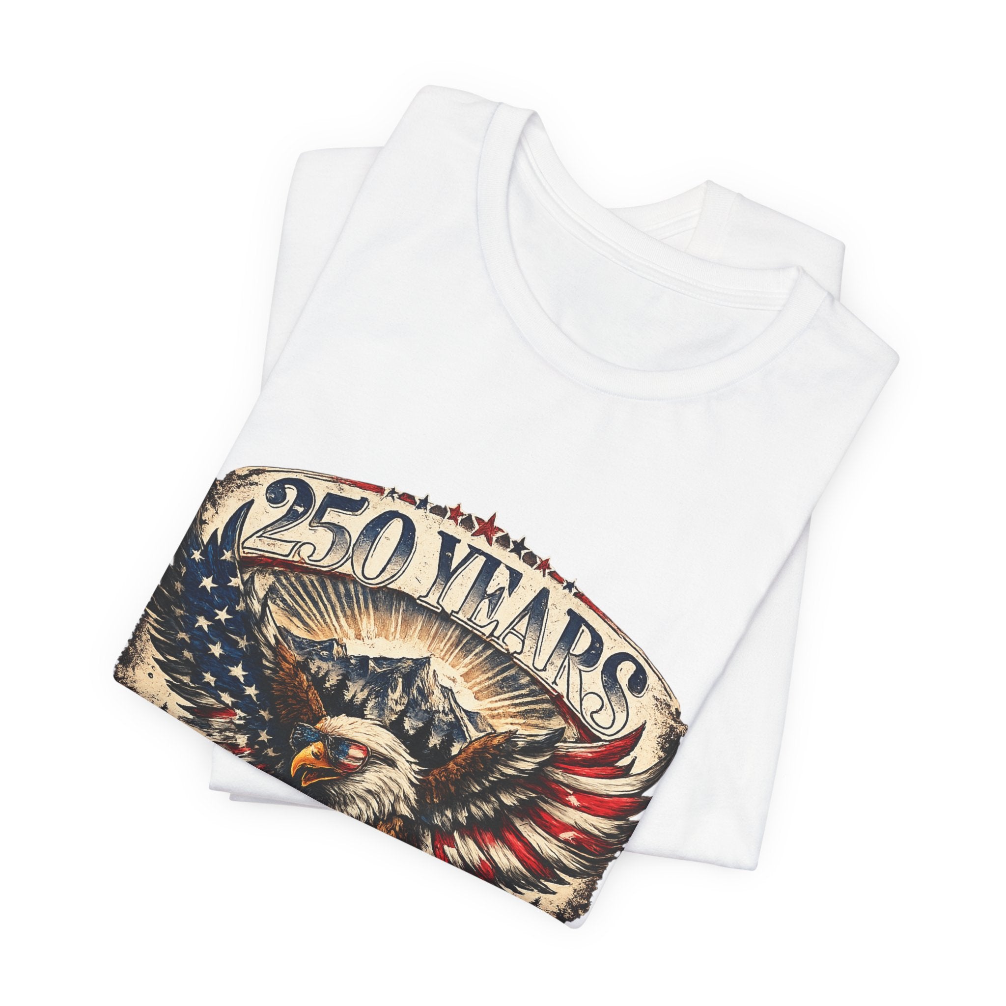 250 Years 1776–2026 Eagle T-Shirt — Patriotic Fourth of July Anniversary Tee