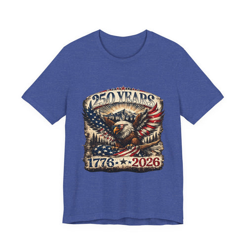250 Years 1776–2026 Eagle T-Shirt — Patriotic Fourth of July Anniversary Tee
